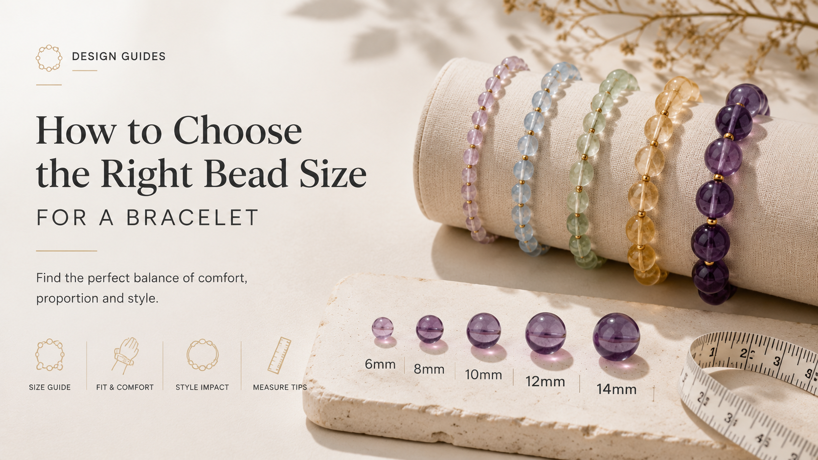 How to Choose the Right Bead Size for a Bracelet